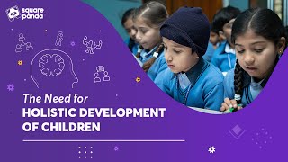 The Need For Holistic Development Of Children