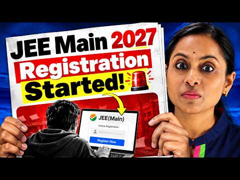 JEE Main 2027 Notification Out & Registration Process Begins