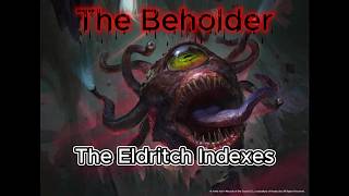 The Eldritch Index - The Beholder