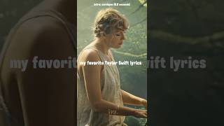 my favorite taylor swift lyrics | #taylorswift #shorts #ttpd