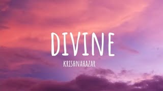 Download lagu Krishnahazar - Divine (lyrics) | Moonlight Music
