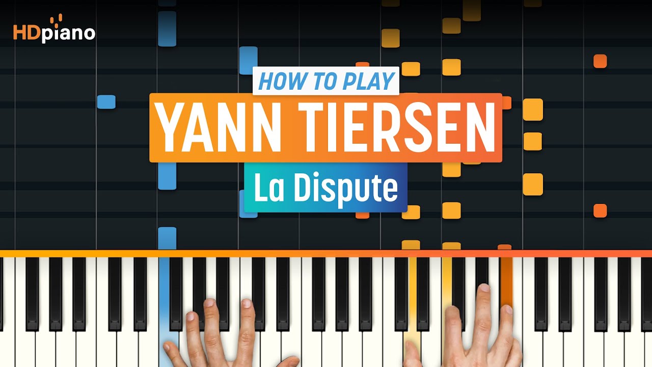 All Parts Free How To Play La Dispute By Yann Tiersen Hdpiano Part 1 Piano Tutorial Youtube It's a friend of mine.we played the song in my head by jason derulo on piano about a year ago. all parts free how to play la dispute by yann tiersen hdpiano part 1 piano tutorial
