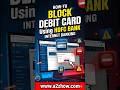 How Do I Block My HDFC Debit Card Online?