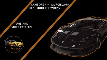 UPDATED - Lamborghini Murcielago LB Silhouette Works (Gold Star) - Tune and Shift Pattern - 7.507
