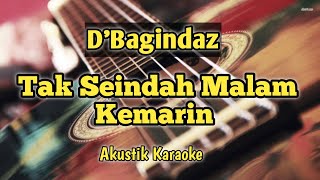 Miniatura de vídeo de "D'Bagindas-Tak Seindah Malam Kemarin||Akustik Karaoke Vidio(lirik)"