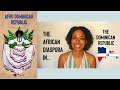 AFRO DOMINICAN REPUBLIC: The African Diaspora In The Dominican Republic