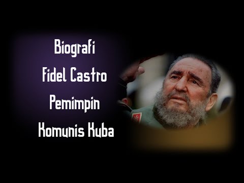 Video: Biografi Fidel Castro. Laluan Pemimpin Cuba