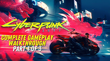 Cyberpunk 2077 (PC Ultra/Raytracing) Part 1 of 3 - Complete Gameplay Walkthrough [No Commentary]