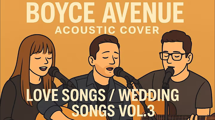 Boyce Avenue Acoustic Cover Love Songs/Wedding Songs Vol. 3 (Connie Talbot, Alex Goot)