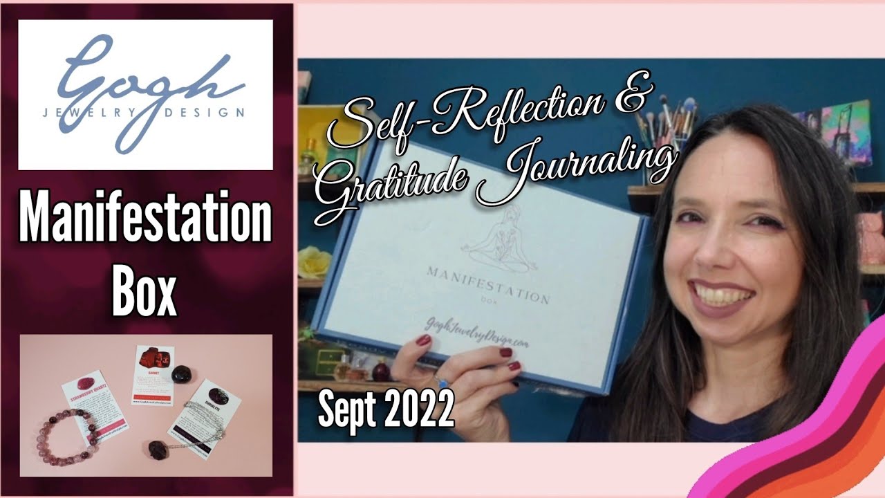 Gogh Jewelry Manifestation Box September 2022 - Self Reflection & Gratitude Journaling