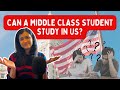 Can a middle class student study in the us and how