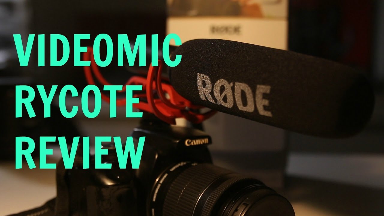 RODE VIDEOMIC RYCOTE REVIEW YouTube