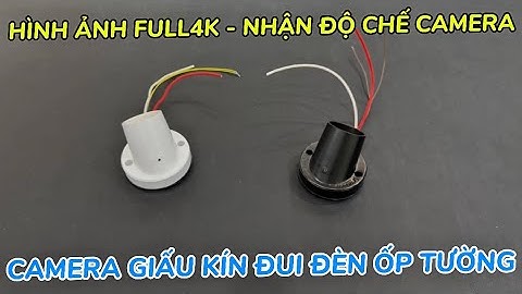 Camera giấu kín đui đèn ốp tường wifi full4k xem từ xa , camera nguỵ trang giá rẻ quay 24/24 MẪU MỚI