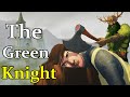 Gawain and the Green Knight - Exploring Arthurian Lore