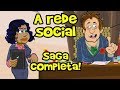 A Rede Social! Saga com Lesado, Espinha e Fimose! (Reupado completo!)