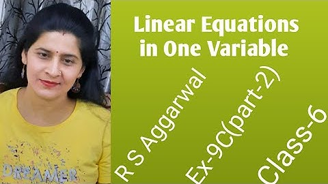 Linear Equations in One Variable, Ex-9C (part-2),R S Aggarwal, class-6