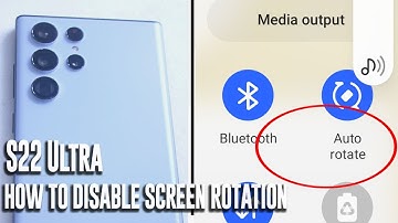 Samsung S22 Ultra - How to turn off screen rotation, lock portrait mode