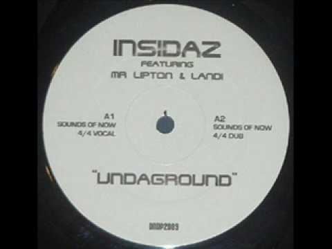 Insidaz — Insidaz - Undaground (Sounds Of Now 4x4 Vocal)