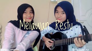 Melawan Restu - Mahalini (Cover By) Fadhila Hauzani ft. @dhea_ananta