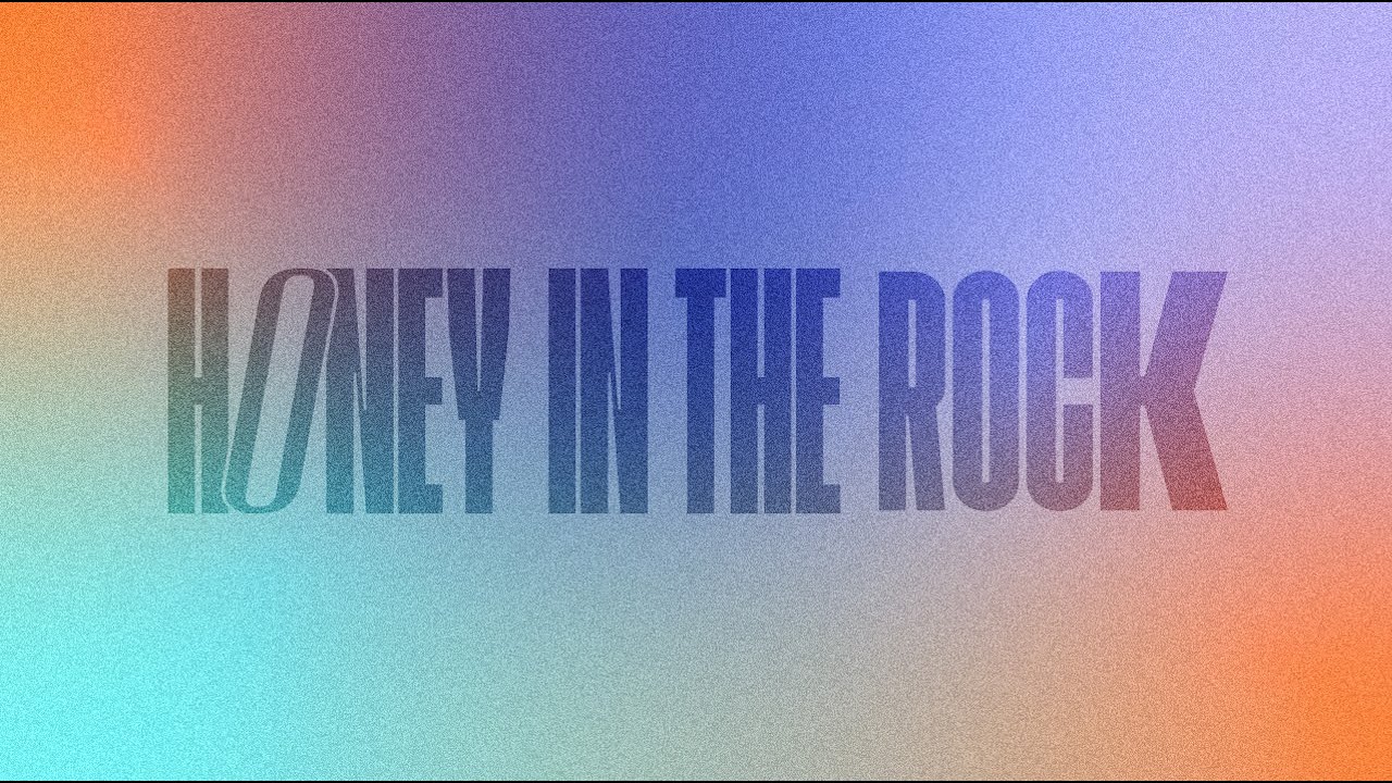 Honey In The Rock Official Lyric Video The Worship Initiative feat honey-in-the-rock-official-lyric-video-the-worship-initiative-feat