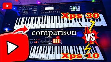 Roland Xps-10 vs Xps-30 Tone Comparison || दोनो में से कोनसा लेना चाहिए.. कोनसा अच्छा है!