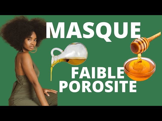 Masque capillaire pour les cheveux à faible porosité