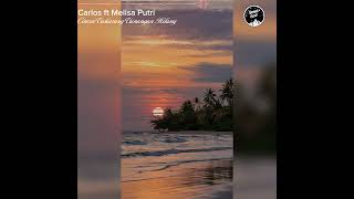 Download Lagu Carlos ft Melisa Putri 😎Cincin Takarang Tunangan Hilang MP3