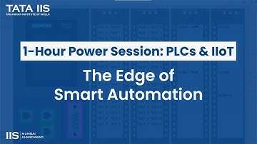 PLCs & IIoT Explained in 1 Hour | Smart Automation Power Session | Webinar with Tata IIS