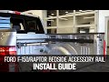 Ford F-150/Raptor Bedside Accessory Rail Install Guide