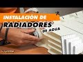 Instalación de RADIADORES de agua para calefacción | LPC