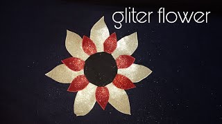 Beautiful Flower Making With Glitter Paper Easy Craft Suparna Roy Supus World