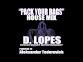 Pack your bags  house mix by alekst1923  d lopes