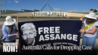Australian Parliament Calls for U.S. to Drop Case Against Julian Assange Ahead of U.K. Court Hearing