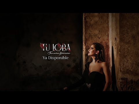 Tamara Herrera - Tu Loba (Video Oficial)