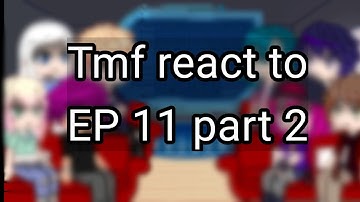 tmf react to ep 11 ( part 2) jailey ✨ ❤️