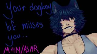 Your dogboy bf misses you M4M ASMR Barking message at end