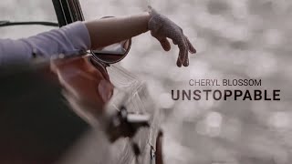 Cheryl Blossom Unstoppable