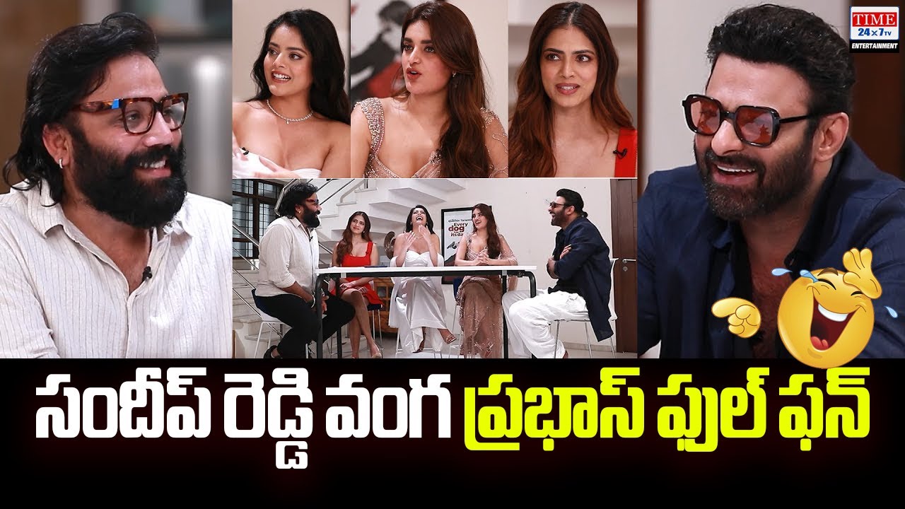 Sandeep Reddy Vanga Hilarious Fun With Prabhas and Raja Saab Heroins | Time24x7tv Entertainment