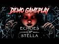 Echoes of Stella - Demo Gameplay!