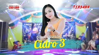 Cidro 3 - Dilla Aglista | Girap Girap Musik