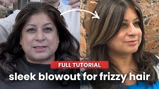 HOW TO CREATE A SMOOTH BLOWDRY FOR THICK, FRIZZY HAIR