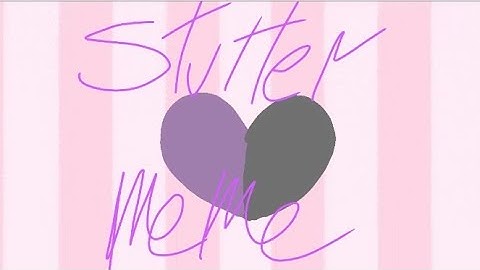 Stutter meme (flipaclip animation) 21fps -oc x canon-