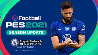 PES 2017 NEW GRAPHICS MENU CHELSEA 2021