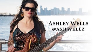 Bassist ASHLEY WELLS EPK