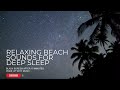Ocean Waves at Night – Relaxing Beach Sounds for Deep Sleep