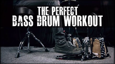 The Perfect Bass Drum Workout - James Payne