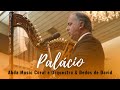 PALÁCIO - Abda Music Coral e Orquestra &amp; DEDOS DE DAVID