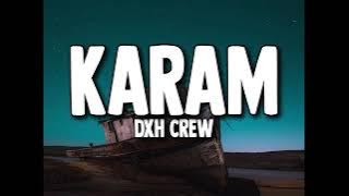DXH CREW - KARAM