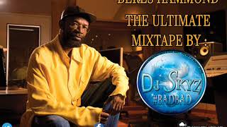 BERES HAMMOND THE ULTIMATE MIXTAPE#BADBAD