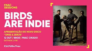 Birds Are Indie ::: Living In Trenches :::Showcase Fnac Chiado ::: Outubro 2023